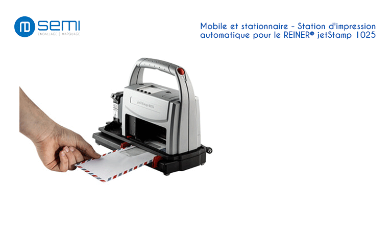 Mobile et stationnaire – Station d’impression automatique pour le REINER® jetStamp 1025